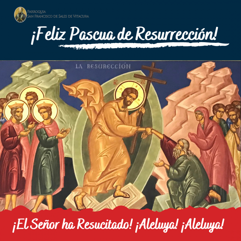 ¡Feliz Pascua De Resurrección!